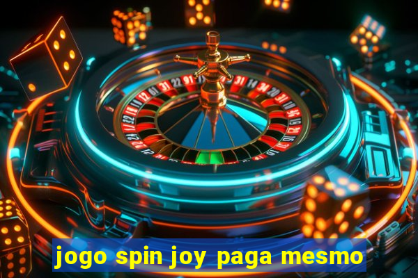 jogo spin joy paga mesmo